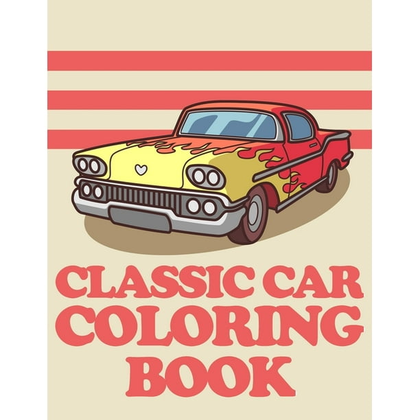Best Coloring Books for Adults and Kids by Neptune Classic car
