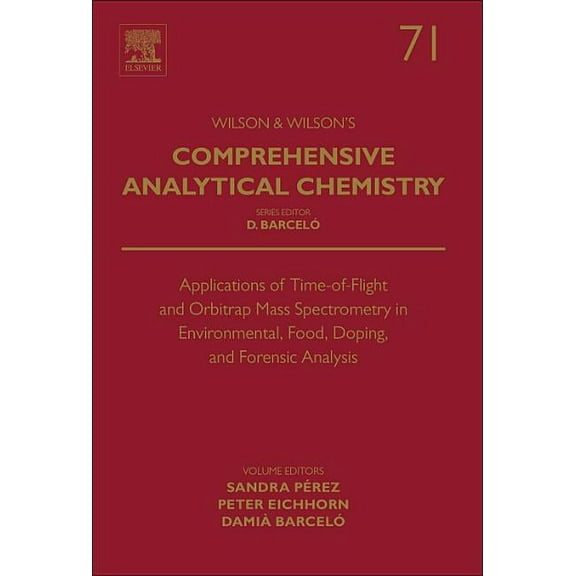 Applications of Time-of-flight and Orbitrap Mass Spectrometry in Environmental, Food, Doping, and Forensic Analysis