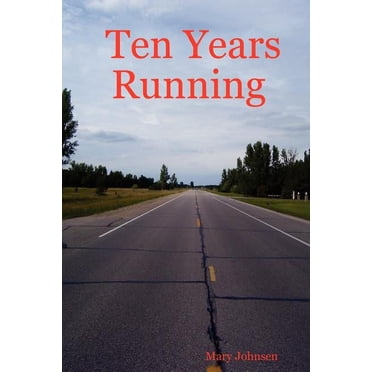 Ten Years Running