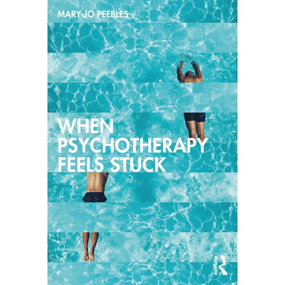 When Psychotherapy Feels Stuck, (Paperback)