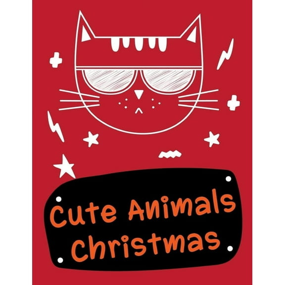 Great Gift: Cute Animals Christmas : Funny Christmas Book for special occasion age 2-5 (Series #12) (Paperback)