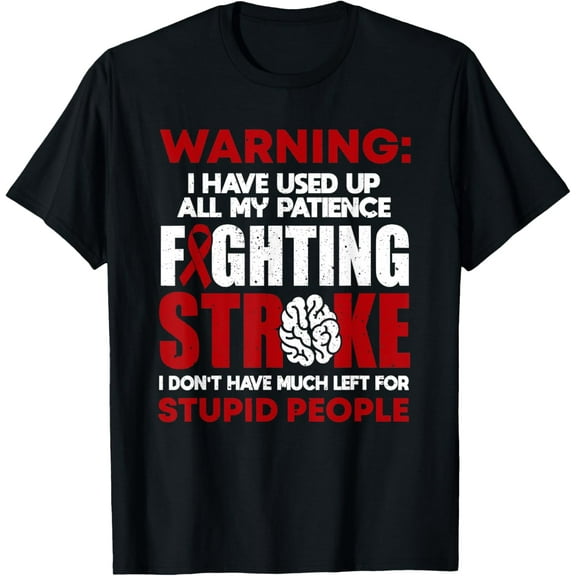 Stroke Awareness Funny Stroke Survivor T-Shirt