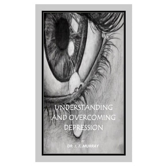 Understanding and Overcoming Depression (Paperback)