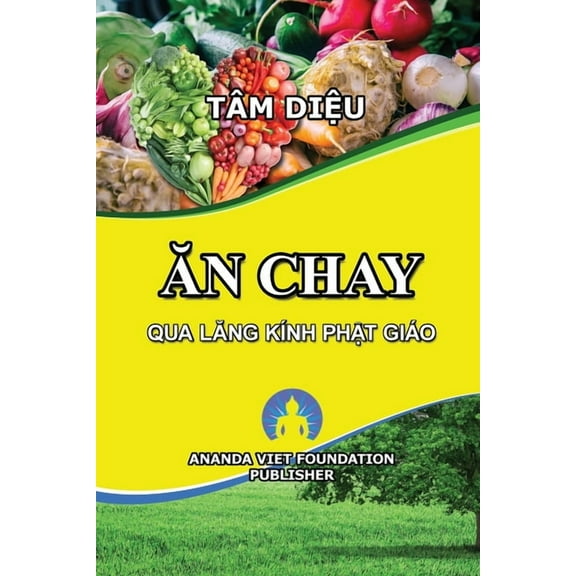 An Chay Qua Lang Kinh Phat Giao, (Paperback)