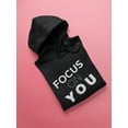 thumbnail image 3 of Focus On You Hoodie Women -Image by Shutterstock, Female 3X-Large, 3 of 4
