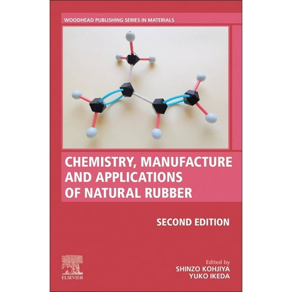 Woodhead Publishing in Materials Chemistry, Manufacture and Applications of Natural Rubber, (Paperback)