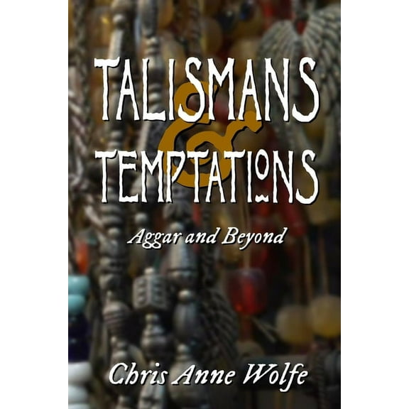 Talismans and Temptations, (Paperback)