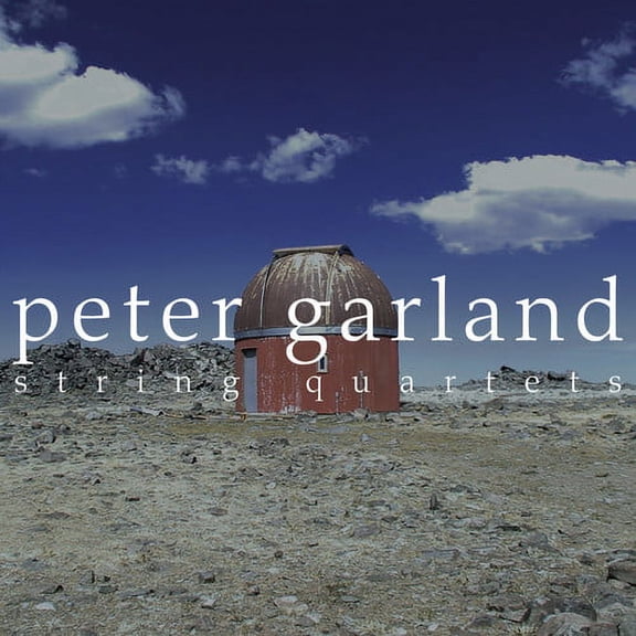 Peter Garland - String Quartets - Music & Performance - CD