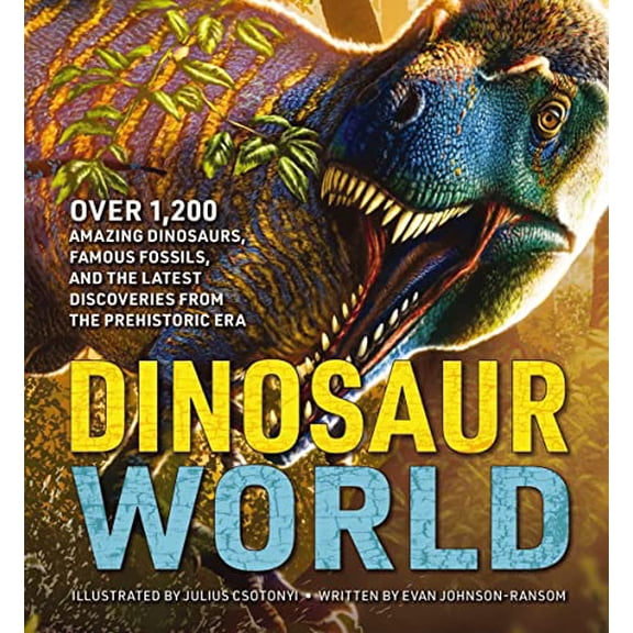 Pre-Owned Dinosaur World: Over 1,200 Amazing Dinosaurs, Famous Fossils, and the Latest Discoveries from the Prehistoric Era, 9781646433162, 1646433165, Hardcover,