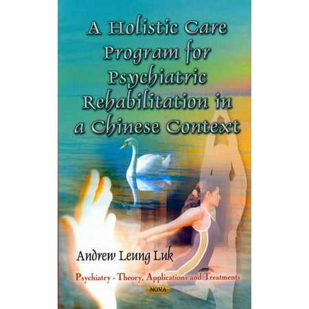 UPC: 9781626180048 | Holistic Care Program for Psychiatric Rehabilitation in a Chinese Context