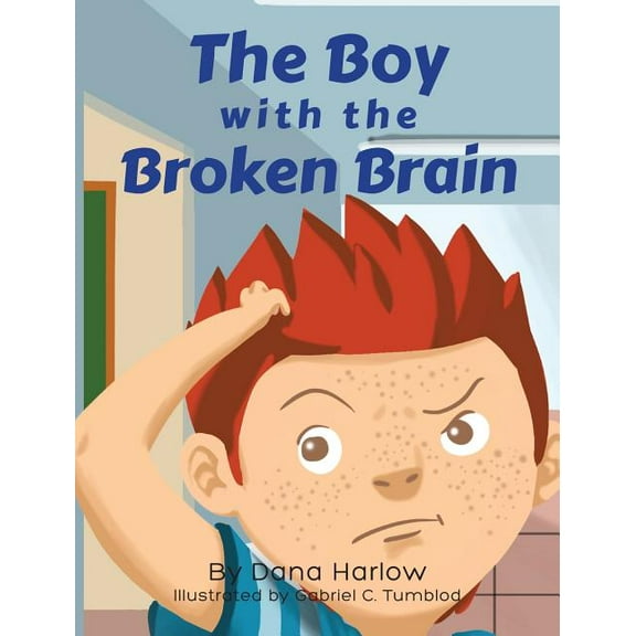 The Boy with The Broken Brain, (Hardcover)