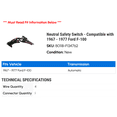 thumbnail image 2 of Neutral Safety Switch - Compatible with 1967 - 1977 Ford F-100 1968 1969 1970 1971 1972 1973 1974 1975 1976, 2 of 2