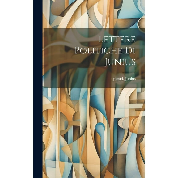 Lettere politiche di Junius (Hardcover)