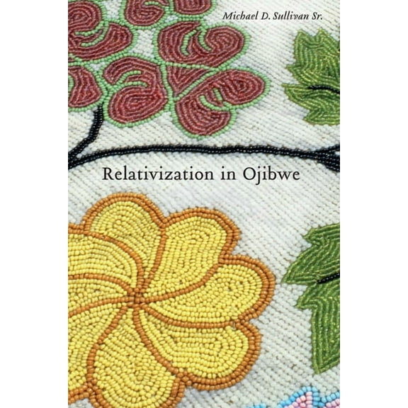 Relativization in Ojibwe, (Paperback)