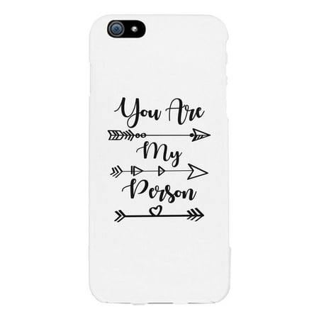 You My Person-Left White Best Friend Phone Case For iPhone 6