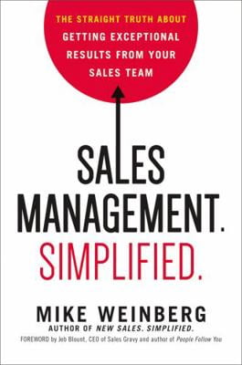 Pre-Owned Sales Management. Simplified.: The Straight Truth about Getting Exceptional Results from Your Sales Team (Hardcover) 0814436439 9780814436431