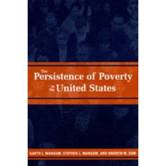 Pre-Owned The Persistence of Poverty in the United States (Paperback) 0801871301 9780801871306