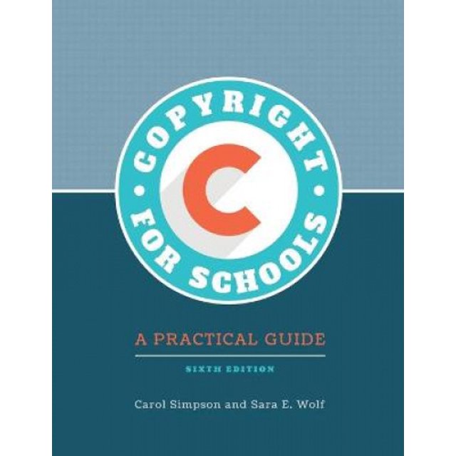 Droit d'Auteur pour les Écoles, Guide Pratique, 6e Édition