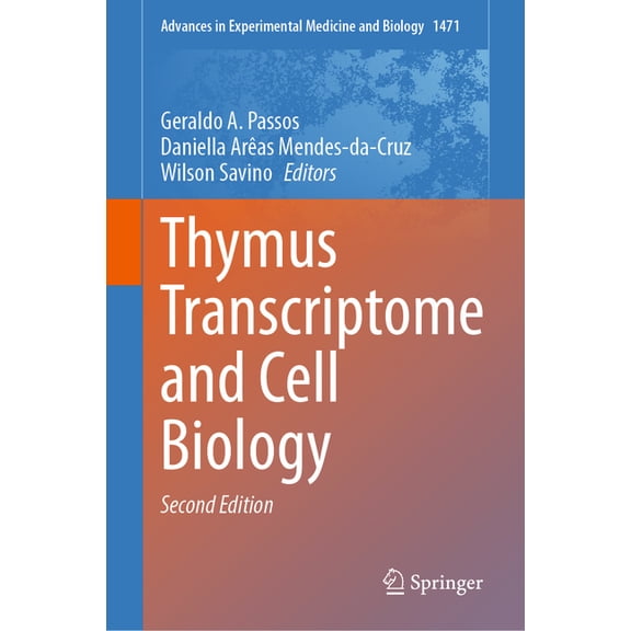 Advances in Experimental Medicine and Bi Thymus Transcriptome and Cell Biology, Book 1471, (Hardcover)