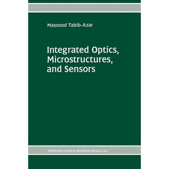 The Springer International Engineering a Integrated Optics, Microstructures, and Sensors, Book 332, (Paperback)