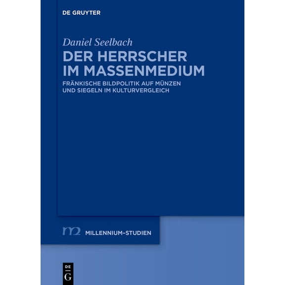 Millennium-Studien / Millennium Studies Der Herrscher im Massenmedium, Book 105, (Hardcover)
