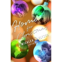 Willow Creek: Home For Christmas (Series #6) (Paperback)