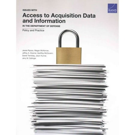 Issues With Access to Acquisition Data and Information in the Department of Defense: Policy and Practice