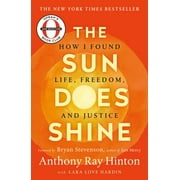 Sun Does Shine: How I Found Life, Freedom, and Justice