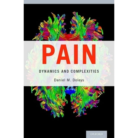 Pain: Dynamics and Complexities, (Hardcover)
