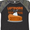 thumbnail image 4 of Inktastic Leftovers Are for Quitters with Pumpkin Pie Boys or Girls Toddler T-Shirt, 4 of 5