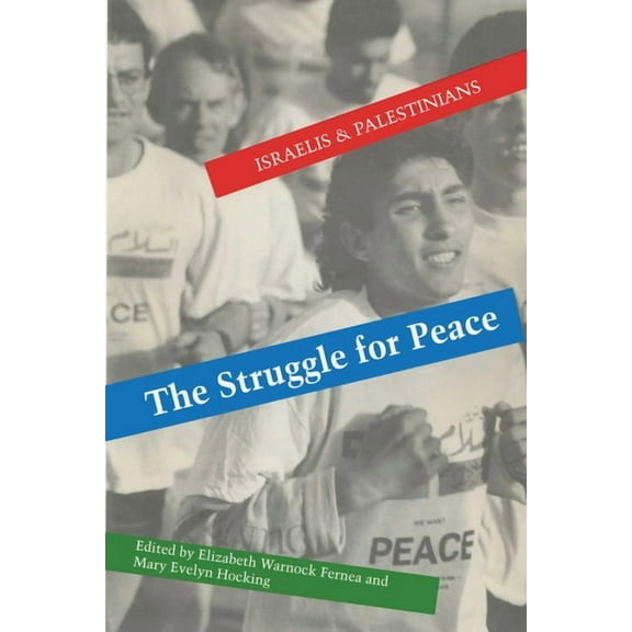 The Struggle for Peace: Israelis and Palestinians, (Paperback)