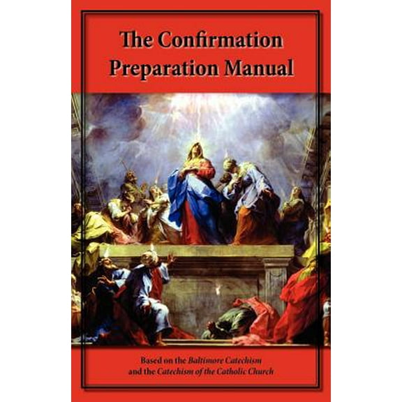 The Confirmation Preparation Manual (Paperback)
