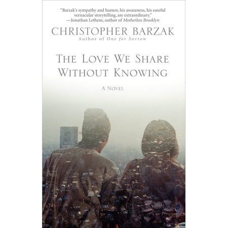 The Love We Share Without Knowing (Paperback)
