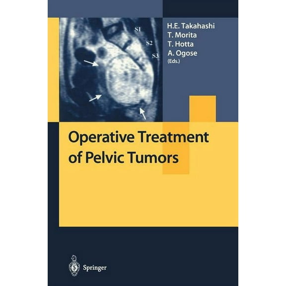 Operative Treatment of Pelvic Tumors, (Paperback)