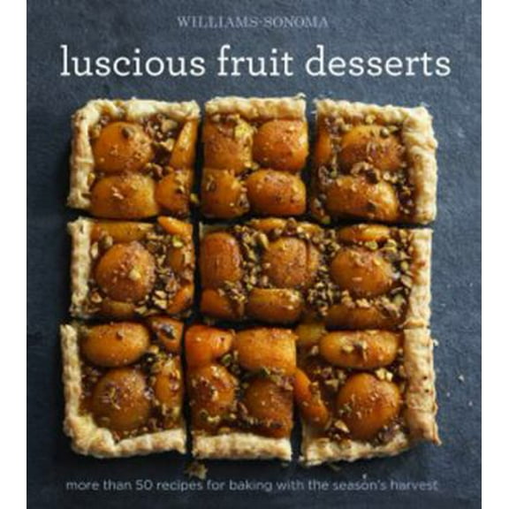 Pre-Owned Luscious Fruit Desserts (Hardcover) 1616289333 9781616289331