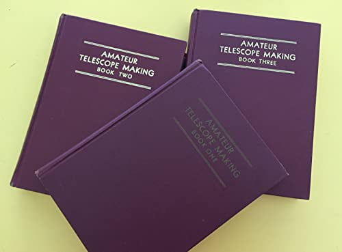 Amateur Telescope Making Books 1, 2, and 3, Complete in 3 Volumes, Pre-Owned Hardcover B000H4LWMO Albert G