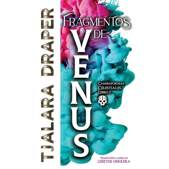 Cambiaformas Celestiale Fragmentos De Venus, Book 1, (Paperback)