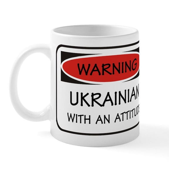 CafePress - Attitude Ukrainian Mug - 11 oz Ceramic Mug - Novelty Coffee Tea Cup