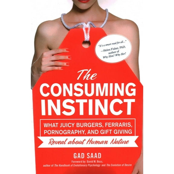 The Consuming Instinct, (Paperback)