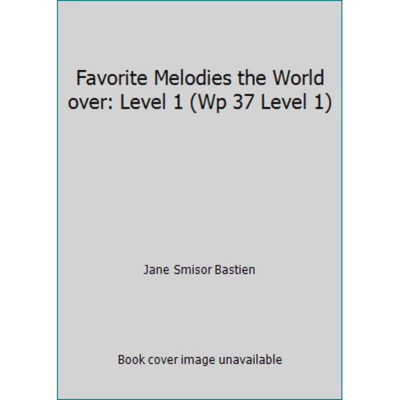 Pre-Owned Favorite Melodies the World over: Level 1 (Wp 37 Level 1) (Paperback) 0849750342 9780849750342