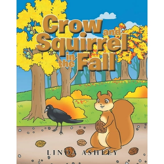 Crow and Squirrel in the Fall, (Paperback)