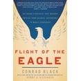 thumbnail image 2 of Pre-Owned Flight of the Eagle: The Grand Strategies That Brought America from Colonial Dependence to World Leadership (Paperback) 1594037582 9781594037580, 2 of 2