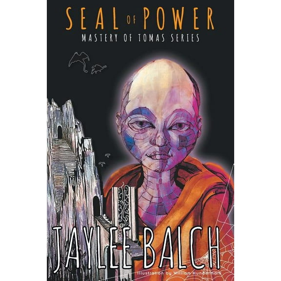 Seal of Power: Mastery of Tomas Series, Book Three, (Paperback)