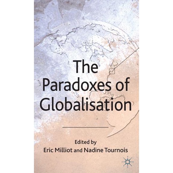 The Paradoxes of Globalisation, (Hardcover)