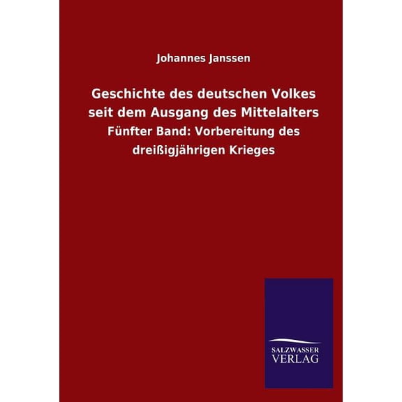 Geschichte des deutschen Volkes seit dem Ausgang des Mittelalters (Paperback)