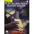 thumbnail image 2 of Pre-Owned How to Play Blues/Rock Guitar Solos: Audio Access Included! [With Access Code] (Paperback) 1540005488 9781540005489, 2 of 2