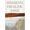 thumbnail image 1 of Pre-Owned Shaman, Healer, Sage: How to Heal Yourself and Others with the Energy Medicine of the Americas (Hardcover) 0609605445 9780609605448, 1 of 1