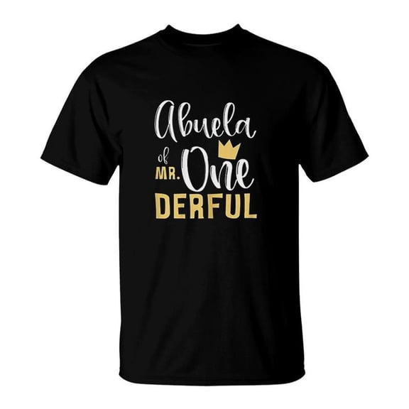 Abuela Of Mr Onederful 1st Birthday First Onederful Party TShirt