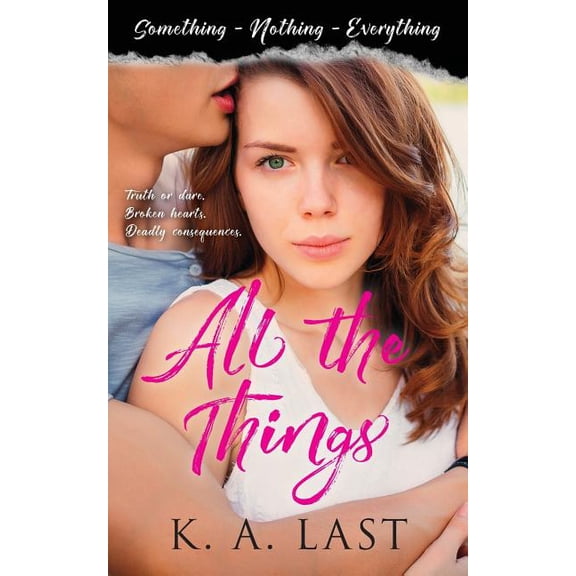 All the Things (Something, Nothing, Everything), (Paperback)