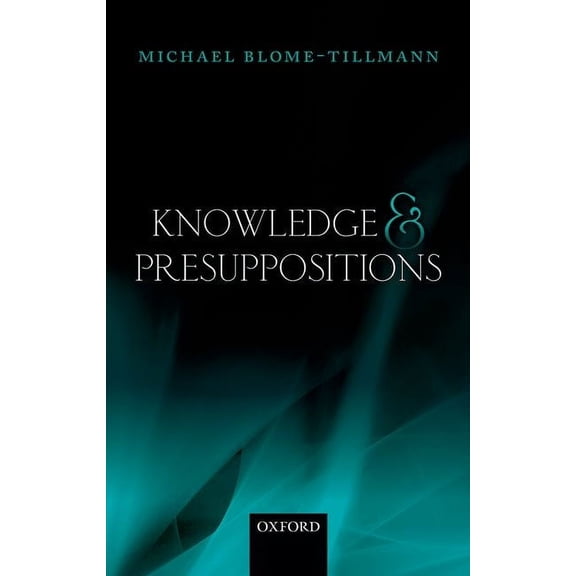 Knowledge and Presuppositions, (Hardcover)